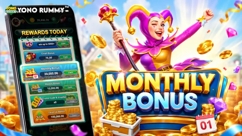 Yono Rummy Monthly Bonus feature guide